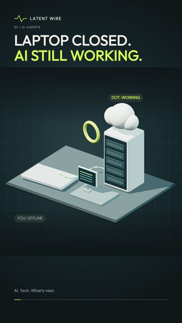 Reel: Close your laptop. This AI keeps working.